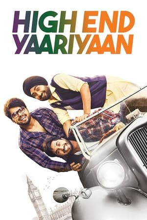 High End Yaariyaan 2019 Punjabi Movie 480p HDRip - [340MB]