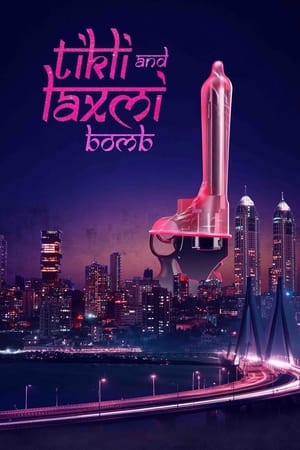 Tikli and Laxmi Bomb 2017 Hindi Movie 720p Web-DL (Netflix) x264 [1.2GB]